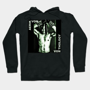 Aerik Von - Vonthology Hoodie